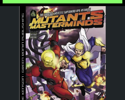 Mutants and masterminds