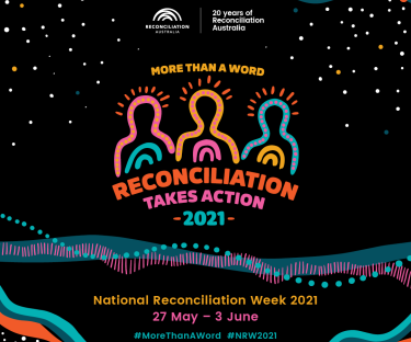 National Reconciliation Week (27 May to 3 June)